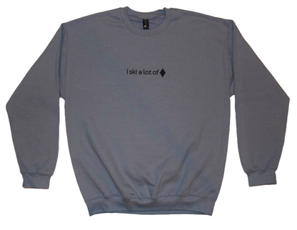 I Ski a Lot of Black Diamonds