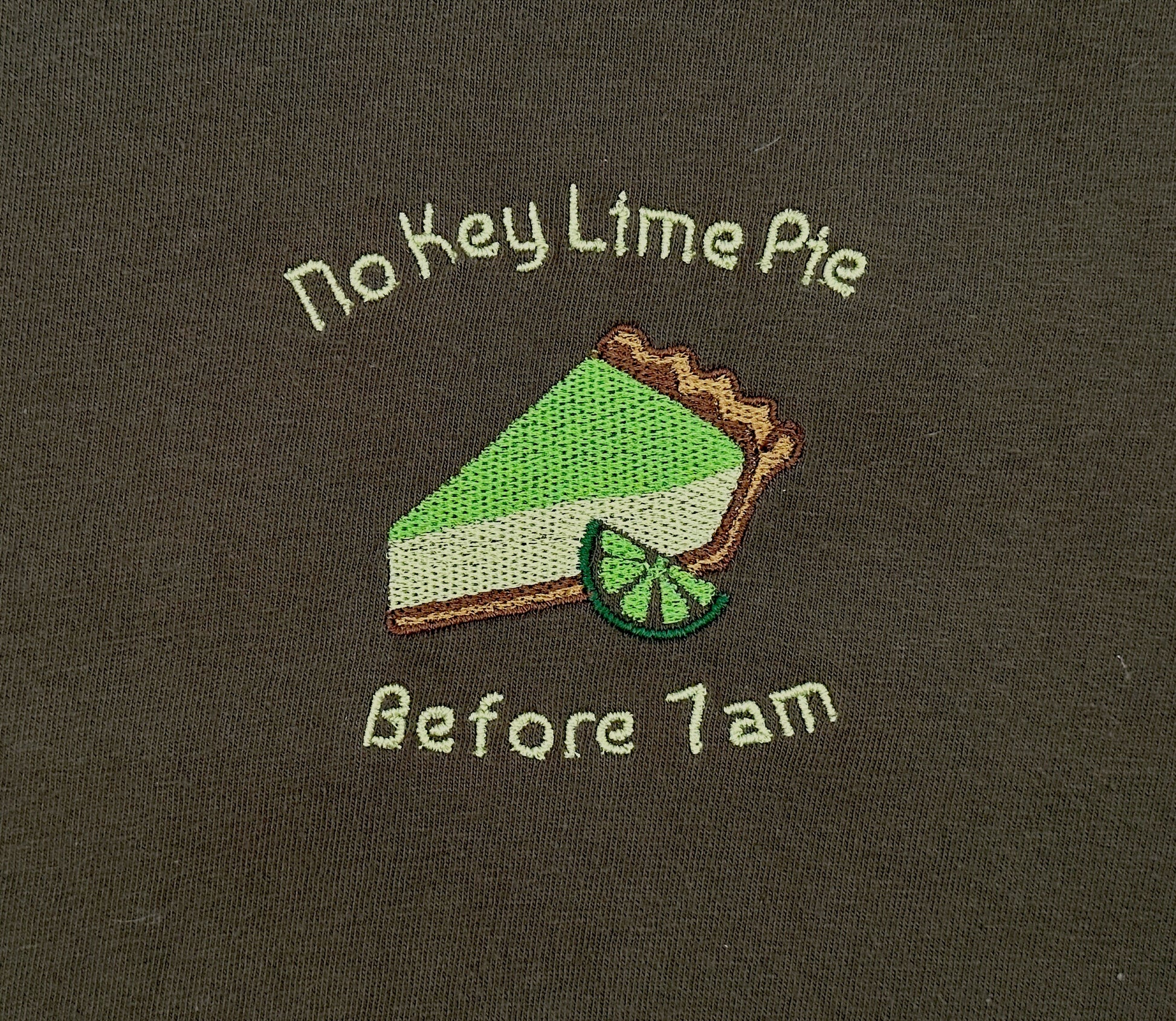 No Key Lime Pie Before 7am embroidered shirt by Broider, front flat lay. Funny cotton tee with original design, made in Boston.